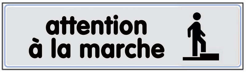 Image du produit ATTENTION A LA MARCHE 170 X 40 MM